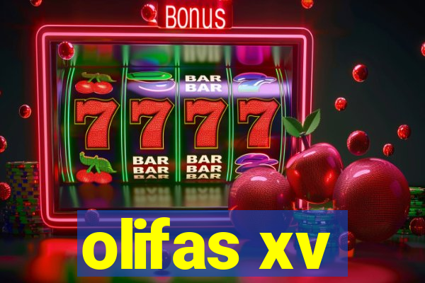 olifas xv